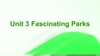 高中英语人教版 (2019)选择性必修 第一册Unit 3 Fascinating Parks课堂教学课件ppt