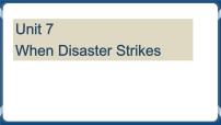 中职英语外研版 (2021)基础模块1Unit 7 When Disaster Strikes公开课课件ppt
