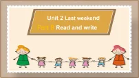 英语Unit 2 Last weekend Part B课文课件ppt
