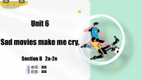 初中英语鲁教版（五四学制）（2024）九年级全册Unit 6 Sad movies make me cry. Section B教学课件ppt