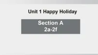 初中英语人教版（2024）八年级上册（2024）Unit 1 Happy Holiday Section A 2a-2f课前预习ppt课件
