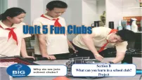 七年级上册（2024）Unit 5 Fun Clubs Section B课文课件ppt