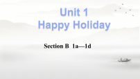 初中英语人教版（2024）八年级上册（2024）Unit 1 Happy Holiday Section B 1a-1d教案配套课件ppt