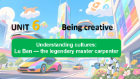 英语七年级下册（2024）Unit 6 Being creativeLuban - the legendary master carpenter备课ppt课件