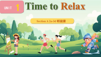 初中英语人教版（2024）八年级下册（2024）Unit 1 Time to RelaxSection A说课课件ppt