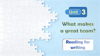 初中英语Unit 3 What makes a great team?Developing ideas多媒体教学课件ppt
