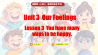 小学英语闽教版（2024）四年级下册（2024）Lesson 3 You have many ways to be happy.课堂教学课件ppt