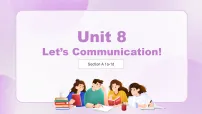 人教版（2024）八年级上册（2024）Unit 8 Let's Communicate! Section A 1a-1d精品课件ppt