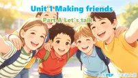 小学英语Unit 1 Making friends Part A获奖ppt课件